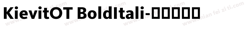 KievitOT BoldItali字体转换